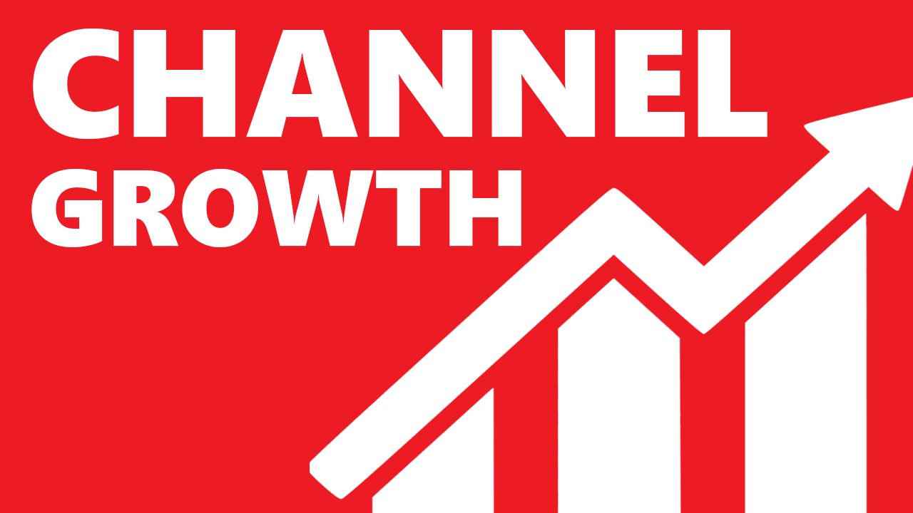 Grow Your Channel - How to grow your YouTube channel fast