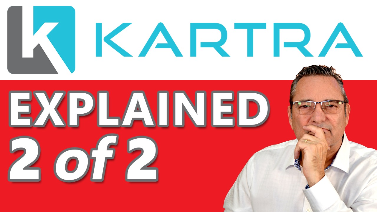 Kartra - Why Kartra is the best digital marketing platform - Part 2